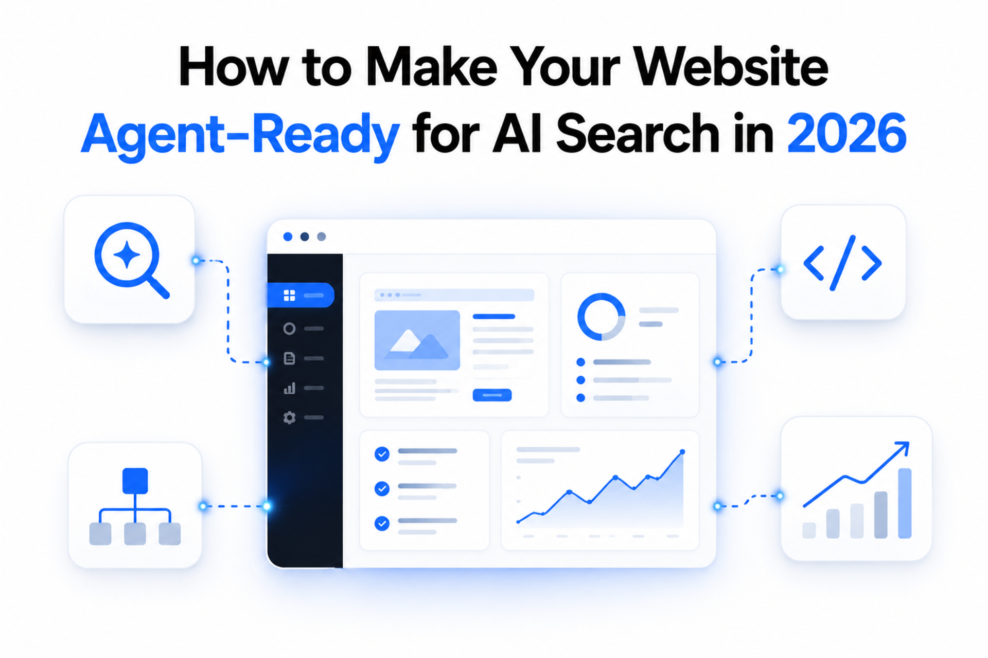 How to Make Your Website Agent-Ready for AI Search in 2026